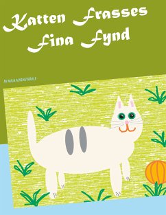 Katten Frasses Fina Fynd (eBook, ePUB) - Alvenstråhle, Maja