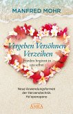 Vergeben Versöhnen Verzeihen - Frieden beginnt in uns selbst (eBook, ePUB)