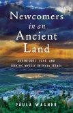Newcomers in an Ancient Land (eBook, ePUB)
