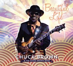 Beautiful Life - Brown,Chuck/The Chuck Brown Band