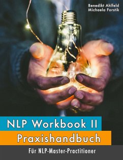NLP Workbook II (eBook, ePUB) - Ahlfeld, Benedikt; Forstik, Michaela