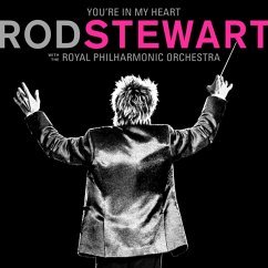 You´re In My Heart: Rod Stewart with the Royal Philharmonic Orchestra (2 CDs) - Stewart,Rod