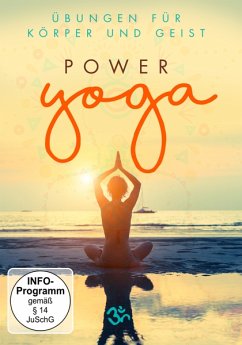 Power Yoga - Übungen für Körper und Geist - Übungen Für Körper Und Geist