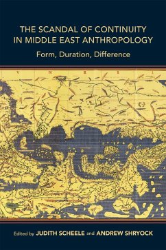 The Scandal of Continuity in Middle East Anthropology (eBook, ePUB)