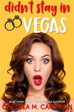 Didn't Stay in Vegas (eBook, ePUB) - Cameron, Chelsea M.