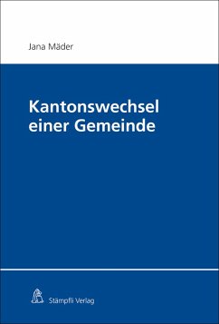 Kantonswechsel einer Gemeinde (eBook, PDF) - Mäder, Jana