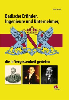 Cover Badische Erfinder, Ingenieure und Unternehmer, die in Vergessenheit gerieten (eBook, ePUB)