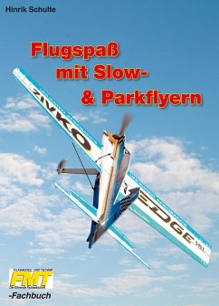 Flugspaß mit Slow- & Parkflyern (eBook, ePUB) - Schulte, Hinrik