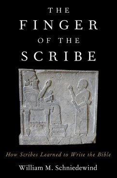 The Finger of the Scribe (eBook, ePUB) - Schniedewind, William M.