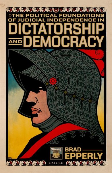 The Political Foundations of Judicial Independence in Dictatorship and Democracy (eBook, PDF)