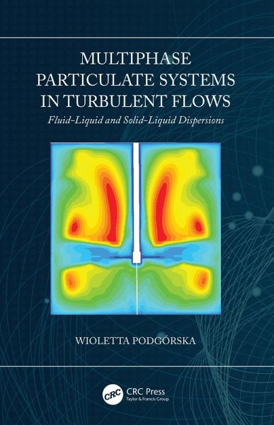 Multiphase Particulate Systems in Turbulent Flows (eBook, ePUB) Multiphase Particulate Systems in Turbulent Flows (eBook, ePUB)