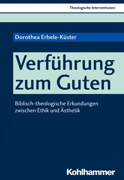 Verführung zum Guten (eBook, PDF) - Erbele-Küster, Dorothea