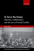 To Serve the Enemy (eBook, ePUB)