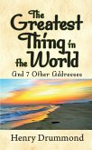 The Greatest Thing in the World and 7 Other Addresses (eBook, ePUB)