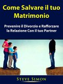 Come Salvare il tuo Matrimonio (eBook, ePUB)