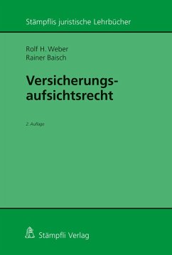 Versicherungsaufsichtsrecht (eBook, PDF) - Weber, Rolf H.; Baisch, Rainer