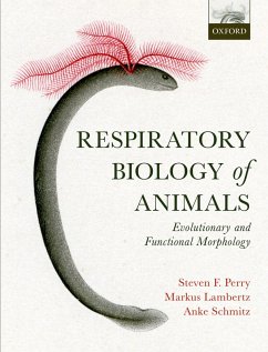 Respiratory Biology of Animals (eBook, PDF) - Perry, Steven F.; Lambertz, Markus; Schmitz, Anke