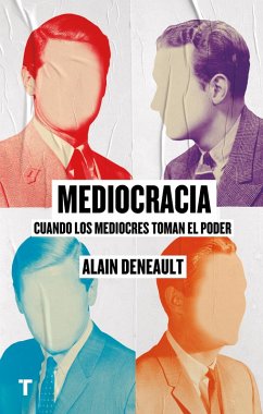 Mediocracia (eBook, ePUB) - Deneault, Alain