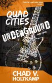 Quad Cities Underground: 1999-2005 (From the Vault Music Series, #1) (eBook, ePUB)