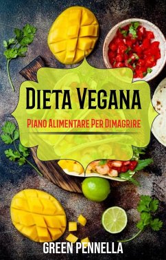 Cover Dieta Vegana: Piano Alimentare Per Dimagrire (eBook, ePUB)