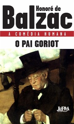O pai Goriot (eBook, ePUB) - Balzac, Honoré de