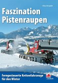 Faszination Pistenraupen (eBook, ePUB)