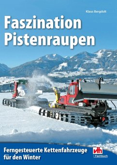 Faszination Pistenraupen (eBook, ePUB) - Bergdolt, Klaus