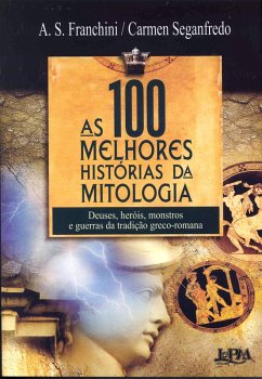 Cover As 100 Melhores Histórias da Mitologia (eBook, ePUB)