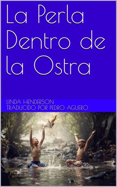 La Perla Dentro de la Ostra (eBook, ePUB) La Perla Dentro de la Ostra (eBook, ePUB)