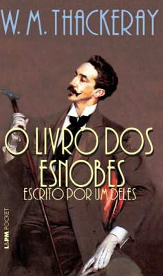 O Livro dos Esnobes (eBook, ePUB) - Thackeray, W. M.