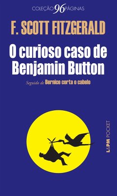 O curioso caso de Benjamin Button (eBook, ePUB) - Scott Fitzgerald, F.