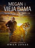 Megan y la Vieja Dama (eBook, ePUB) Megan y la Vieja Dama (eBook, ePUB)