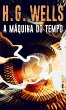 A máquina do tempo (eBook, ePUB) - Bild 1