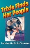 Trixie Finds Her People (eBook, ePUB)