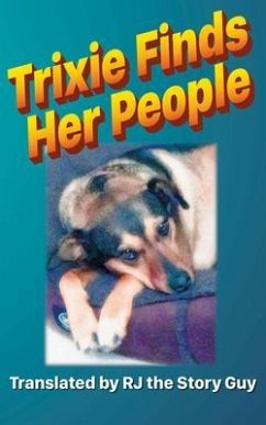 Trixie Finds Her People (eBook, ePUB) - The Story Guy, Rj