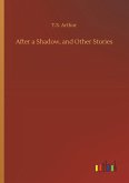 After a Shadow, and Other Stories