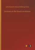 Lectures on the french revolution