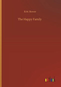 The Happy Family - Bower, B. M.