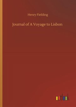 Journal of A Voyage to Lisbon - Fielding, Henry