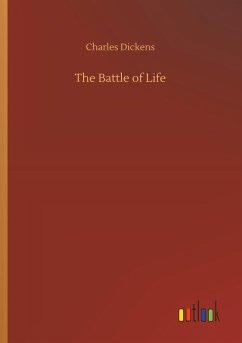 The Battle of Life - Dickens, Charles