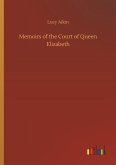 Memoirs of the Court of Queen Elizabeth