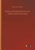 History of Frederick the Second, called Frederick the Great