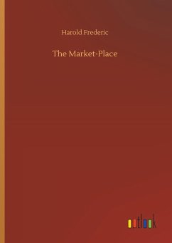 The Market-Place - Frederic, Harold