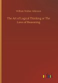 The Art of Logical Thinking or The Laws of Reasoning
