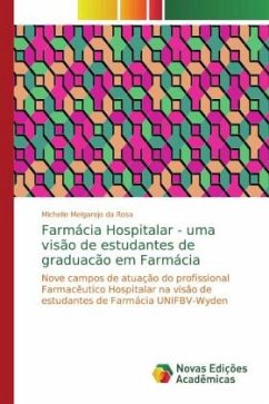 Farmácia Hospitalar - uma visão de estudantes de graduacão em Farmácia - Melgarejo da Rosa, Michelle