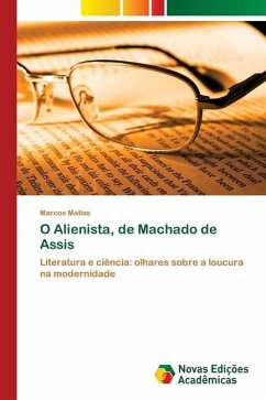 O Alienista, de Machado de Assis - Matias, Marcos