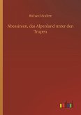 Abessinien, das Alpenland unter den Tropen