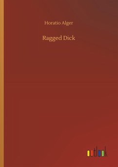 Ragged Dick - Alger, Horatio