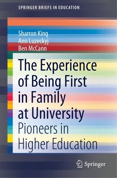 The Experience of Being First in Family at University - King, Sharron;Luzeckyj, Ann;McCann, Ben