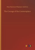 The Courage of the Commonplace